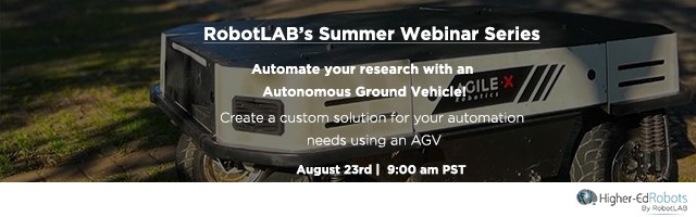[WEBINAR] Automate your research with an Autonomous Ground Vehicle!